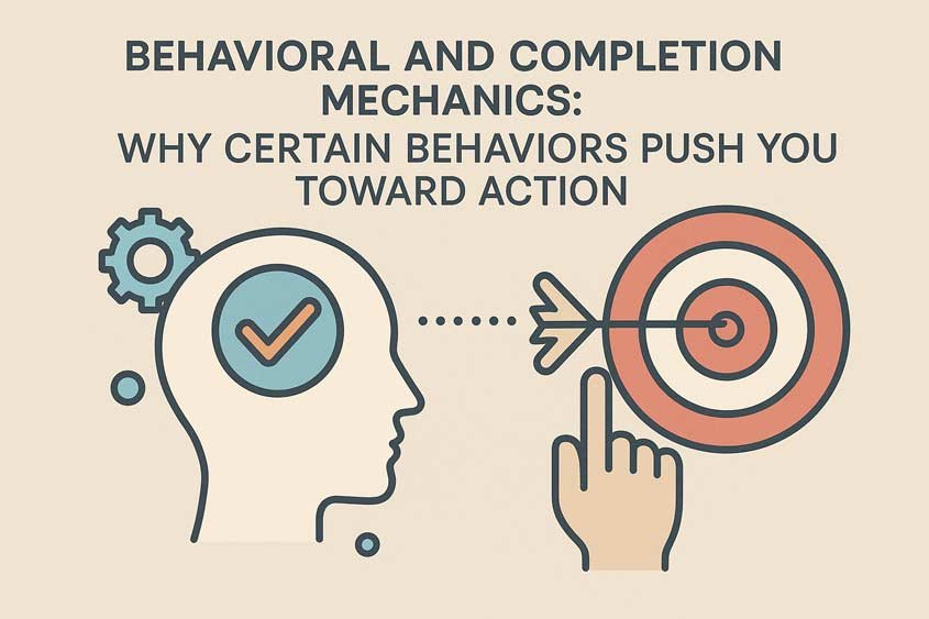 Behavioral and Completion Mechanics